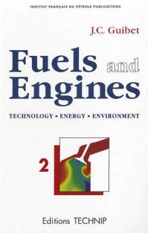 Fuels and Engines, Volume 2: Technology, Energy, Environment