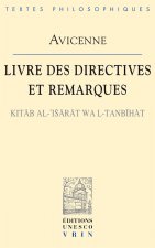 Avicenne: Livre Des Directives Et Remarques Kitab Al-'Isarat Wal-Tanbihat