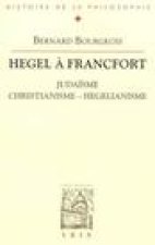 Hegel a Francfort Judaisme, Christianisme, Hegelianisme