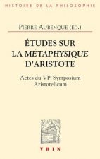 Etudes Sur La Metaphysique D'Aristote