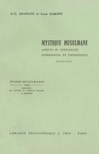 Mystique Musulmane: Aspects Et Tendances Experiences Et Techniques