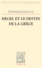 Hegel Et Le Destin de La Grece