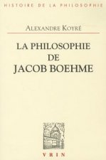 La Philosophie de Jacob Boehme: Etude Sur Les Origines de La Metaphysique Allemande