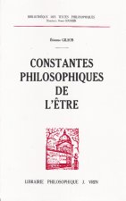 Etienne Gilson: Constantes Philosophiques de L'Etre