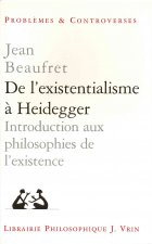 de L'Existentialisme a Heidegger: Introduction Aux Philosophies de L'Existence