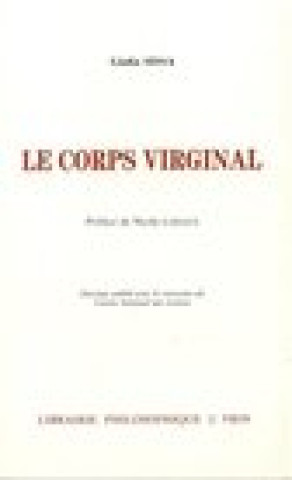 Le Corps Virginal: La Virginite Feminine En Grece Ancienne