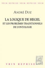 La Logique de Hegel Et Les Problemes Traditionnels de L'Ontologie