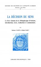 La Decision Du Sens: Le Livre Gamma de La Metaphysique D'Aristote