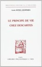 Le Principe de Vie Chez Descartes
