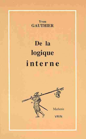 de La Logique Interne