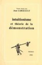 Intuitionnisme Et Theorie de La Demonstration