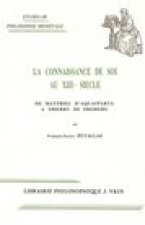 La Connaissance de Soi Au Xiiie Siecle: de Matthieu D'Aquasparta a Thierry de Freiberg