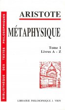 Aristote: Metaphysique: Livres A-Z