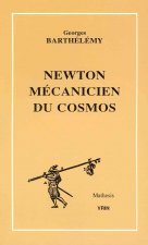 Newton Mecanicien Du Cosmos