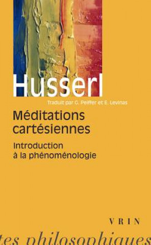 Meditations Cartesiennes: Introduction a la Phenomenologie