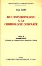 de L'Anthropologie a la Criminologie Comparee