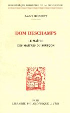 Dom DesChamps: Le Maitre Des Maitres Du Soupcon
