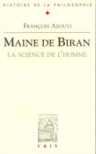 Maine de Biran: La Science de L'Homme