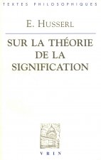 Edmund Husserl: Lecons Sur La Theorie de La Signification