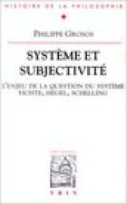 Systeme Et Subjectivite: Etude Sur La Signification Et L'Enjeu Du Concept de Systeme