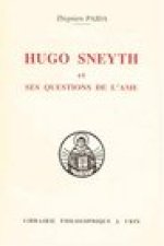 Hugo Sneyth Et Ses Questions de L'Ame