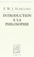 Friedrich Wilhelm Joseph Schelling: Introduction a la Philosophie