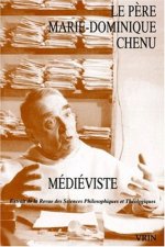 Revue Des Sciences Philosophiques Et Theologiques 81 Le Pere M.-D. Chenu, Medieviste