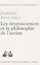 Les Neurosciences Et La Philosophie de L'Action