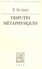 Francisco Suarez: Disputes Metaphysiques: I - Nature de La Philosophie Premiere Ou Metaphysique II - La Raison Essentielle Ou Le Concept de L'Etant II