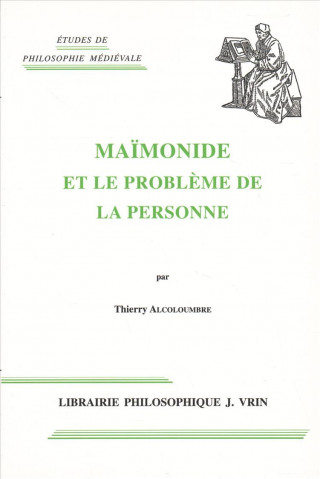 Maimonide Et Le Probleme de La Personne