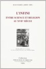 L'Infini Entre Science Et Religion Au Xviie Siecle