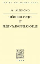 Alexius Meinong: Theorie de L'Objet & Presentation Personnelle