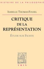 Critique de La Representation: Etude Sur Fichte
