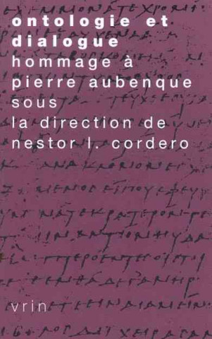 Ontologie Et Dialogue: Melanges En Hommage a Pierre Aubenque Avec Sa Collaboration
