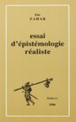 Essai D'Epistemologie Realiste