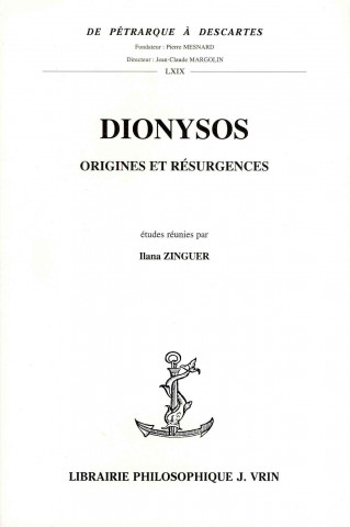 Dionysos: Origines Et Resurgences