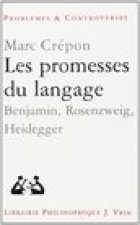 Les Promesses Du Langage: Benjamin, Heidegger, Rosenzweig