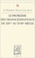 Le Probleme Des Transcendantaux Du Xive Au Xviie Siecle