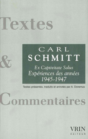 Ex Captivitate Salus: Experiences Des Annees 1945-1947