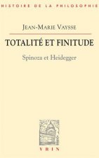 Totalite Et Finitude: Spinoza Et Heidegger