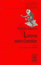 L'Animal Selon Condillac: Une Introduction Au Traite Des Animaux