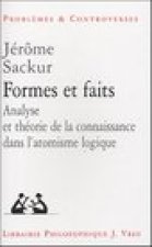 Formes Et Faits: Analyse Et Theorie de La Connaissance Dans L'Atomisme Logique