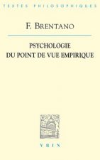 Franz Brentano: Psychologie Du Point de Vue Empirique
