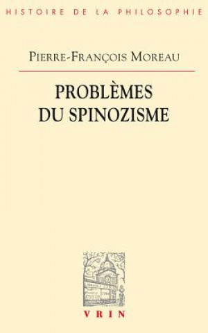 Problemes Du Spinozisme