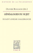 Genealogies Du Sujet: De Saint Anselme A Malebranche