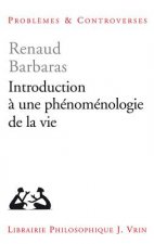 Introduction a Une Phenomenologie de La Vie