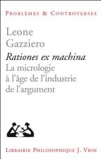 Rationes Ex Machina: La Micrologie A L'Age de L'Industrie de L'Argument
