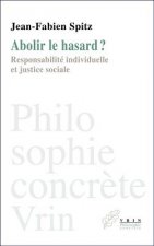 Abolir Le Hasard?: Responsabilite Individuelle Et Justice Sociale
