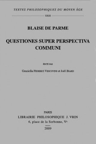 Blaise de Parme: Questiones Super Perspectiva Communi