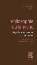 Textes Cles de Philosophie Du Langage: Vol.I: Signification, Verite Et Realite